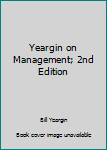 Paperback Yeargin on Management; 2nd Edition Book