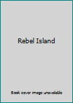 Hardcover Rebel Island Book