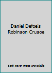 Daniel Defoe's Robinson Crusoe