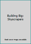 DVD Building Big: Skyscrapers Book