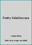 Paperback Poetry Kaleidoscope Book
