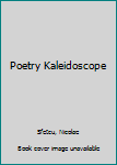 Paperback Poetry Kaleidoscope Book
