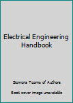 Hardcover Electrical Engineering Handbook Book