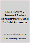 Paperback UNIX System V Release 4 System Administrator's Guide: For Intel Processors Book