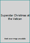Audio CD Superstar Christmas at the Vatican Book
