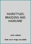 Paperback 'HAIRSTYLES, BRAIDING AND HAIRCARE' Book