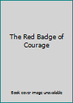 Hardcover The Red Badge of Courage Book