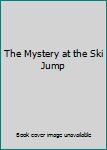 The Mystery at the Ski Jump