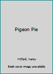 Pigeon Pie