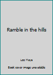 Unknown Binding Ramble in the hills Book