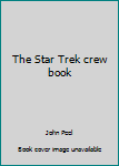Paperback The Star Trek crew book