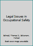 Paperback Legal Issues in Occupational Safety Book