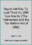 Nguoi Viet Dau Tu Voi Luaat Thue Vu 1986 Cua Hoa Ky