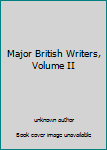 Unknown Binding Major British Writers, Volume II Book