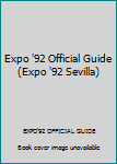 Paperback Expo '92 Official Guide (Expo '92 Sevilla) [Spanish] Book