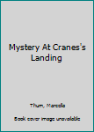 Mass Market Paperback Mystery At Cranes's Landing Book