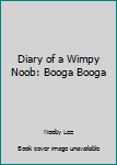 Paperback Diary of a Wimpy Noob: Booga Booga Book