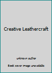 Creative Leathercraft