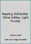 Unknown Binding Reading Skill Builder (Silver Edition, Light Purple) Book