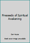 Paperback Fireseeds of Spiritual Awakening Book