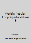Hardcover World's Popular Encyclopedia Volume 9 Book