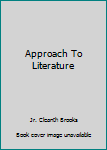 Approach To Literature