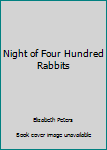 Night of Four Hundred Rabbits