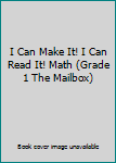 Paperback I Can Make It! I Can Read It! Math (Grade 1 The Mailbox) Book