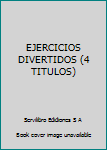 EJERCICIOS DIVERTIDOS (4 TITULOS)