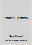 Paperback Nature's Electricity Book