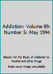 Paperback Addiction: Volume 89: Number 5: May 1994 [Unqualified] Book