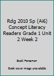Paperback Rdg 2010 Sp (Ai6) Concept Literacy Readers Grade 1 Unit 2 Week 2 Book