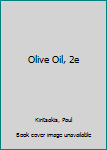 Hardcover Olive Oil, 2e Book