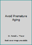 Paperback Avoid Premature Aging Book