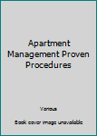 Unknown Binding Apartment Management Proven Procedures Book