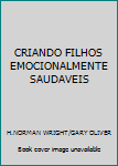 Board book CRIANDO FILHOS EMOCIONALMENTE SAUDAVEIS [Portuguese_Brazilian] Book