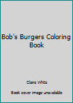 Paperback Bob's Burgers Coloring Book