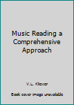 Paperback Music Reading a Comprehensive Approach Book