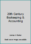 Hardcover 20th Century Bookeeping & Accounting Book