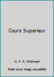 Hardcover Cours Superieur Book