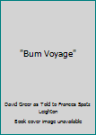 Paperback "Bum Voyage" Book