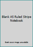 Blank A5 Ruled Stripe Notebook