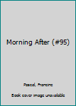 The Morning After (Sweet Valley High)