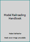 Hardcover Model Railroading Handbook Book