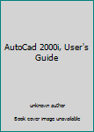 Unknown Binding AutoCad 2000i, User's Guide Book