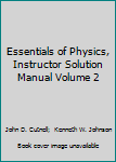 Paperback Essentials of Physics, Instructor Solution Manual Volume 2 Book