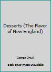 Paperback Desserts (The Flavor of New England) Book