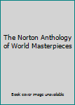 Hardcover The Norton Anthology of World Masterpieces Book