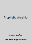 Paperback Prophetic Worship Book