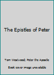 Hardcover The Epistles of Peter Book